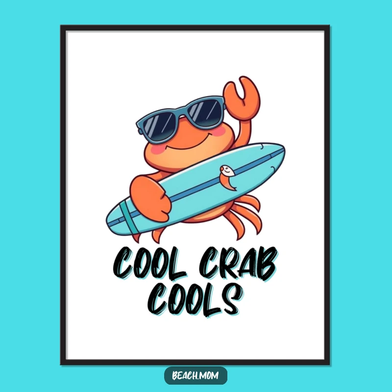 Cool Funny Crab Sunglasses Surfboard Digital Art - Instant Beach Vibes Download