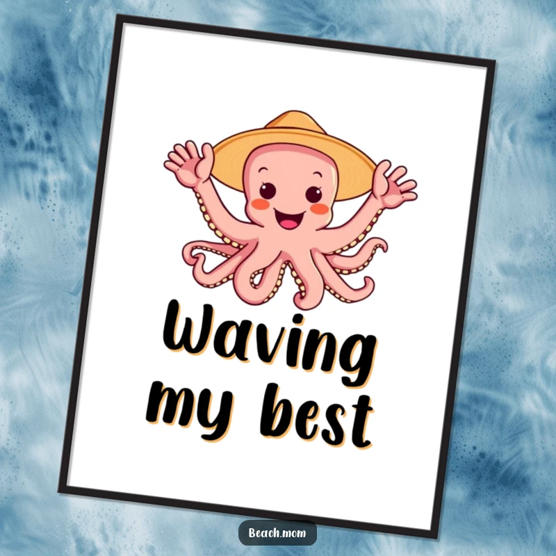 Funny octopus wearing a sun hat and waving multiple arms joyfully, high-resolution digital art print, full of whimsical underwater fun.