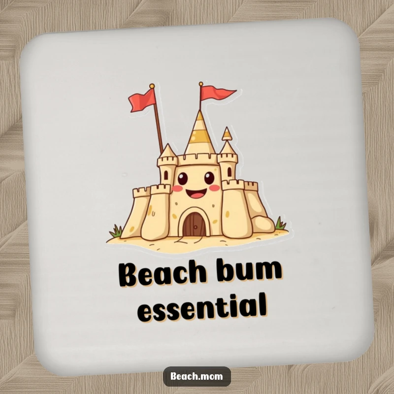 Funny drink coaster featuring a grinning sandcastle waving a flag, protecting surfaces with beachy humor.