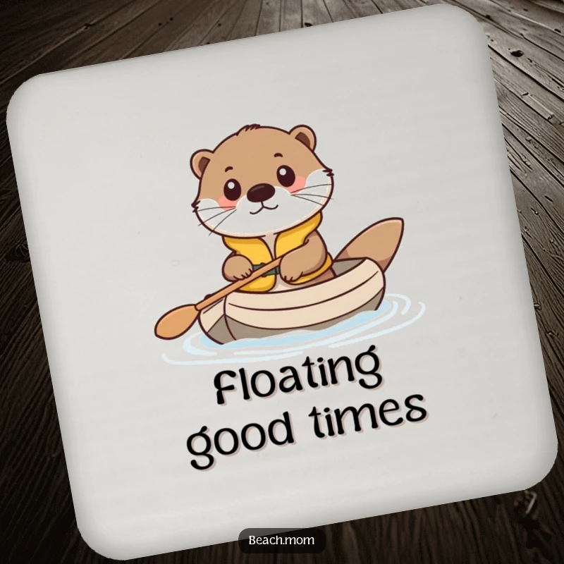 Funny drink coaster featuring a cute otter in a life vest, paddling a raft, protecting surfaces with charm.
