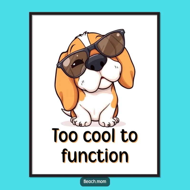Funny Basset Hound Winking Sunglasses Poster - Cool Dog Wall Art Gift