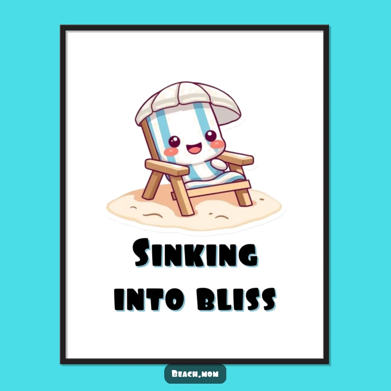 Funny Beach Chair Poster - Relaxed Cartoon Art for Coastal Decor