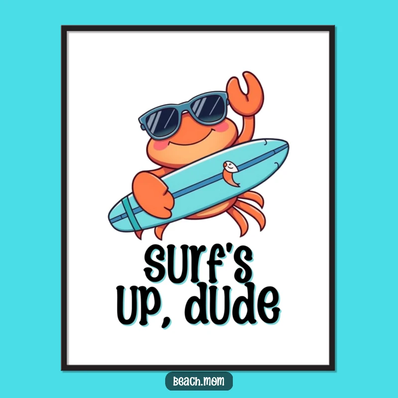Funny Crab Sunglasses Surfboard Poster - Cool Beach Wall Art