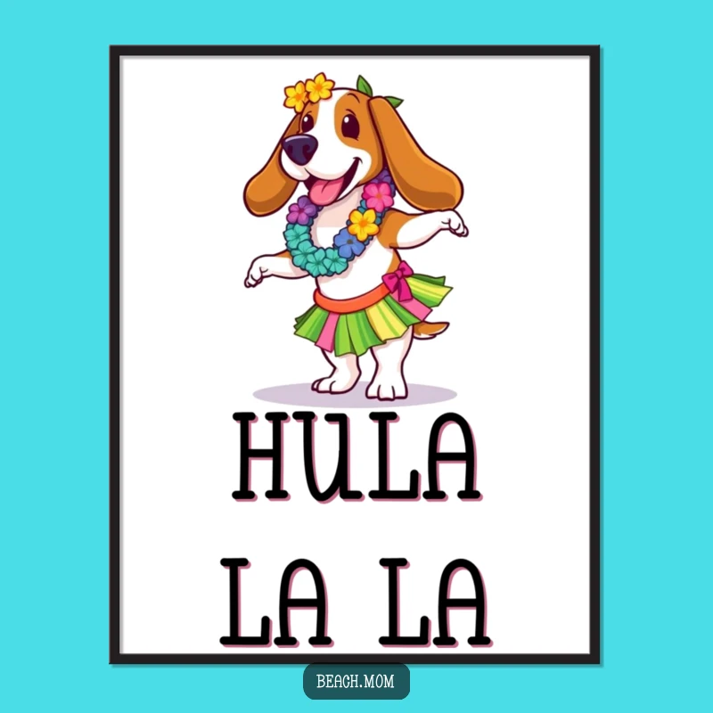 Funny Basset Hound Hula Dancer Poster: Hilarious Tropical Wall Art Gift