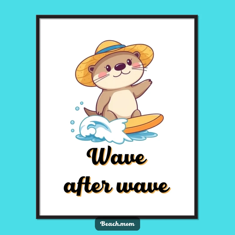 Funny Surfing Sea Otter Poster: Sun Hat Waves Art - Beachy Funny Gift