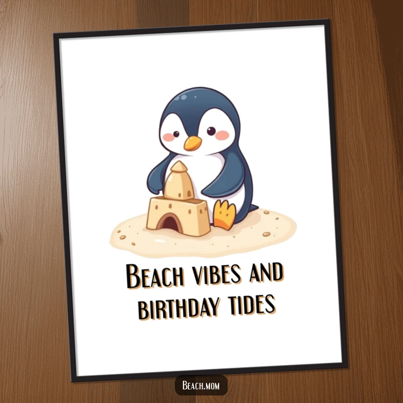 Funny Free Printable Wall Art of a cute penguin passionately building a sandcastle with its flippers on a sunny beach.