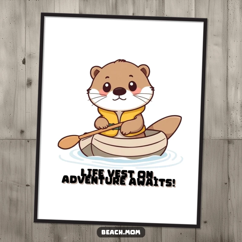 Funny Free Printable Wall Art: Cute otter in life vest paddling a tiny raft, adventurous and happy. Hilarious downloadable decor.