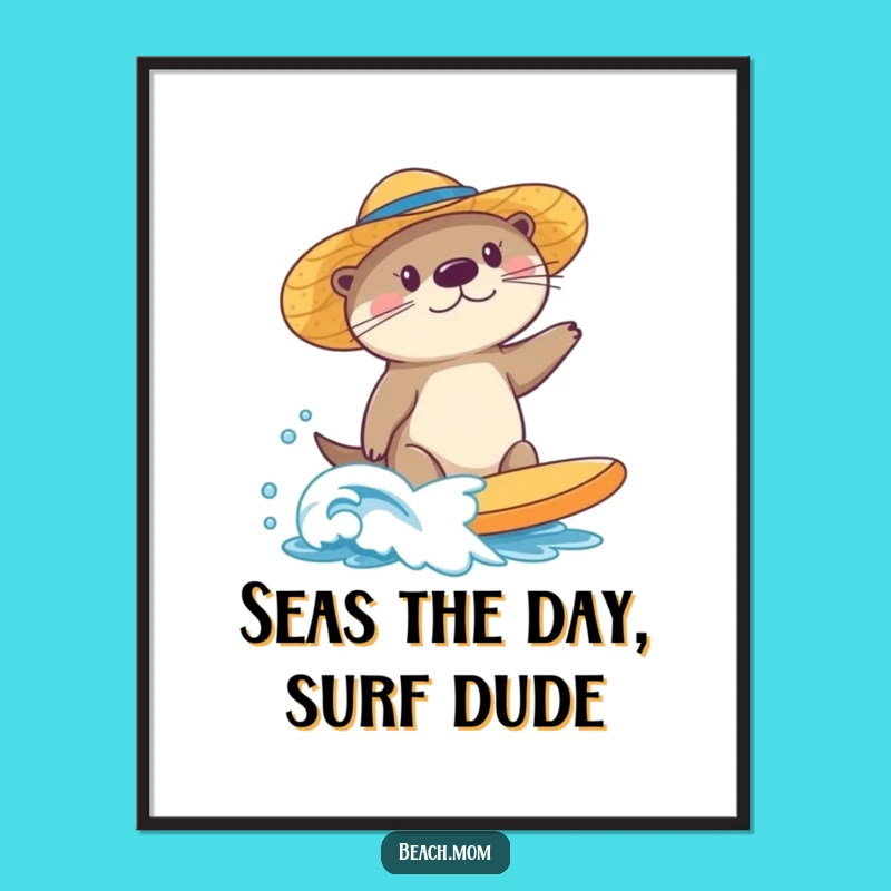 Free Printable Sea Otter Art: Surfing Otter, Sunny Beach Vibes, Funny Decor