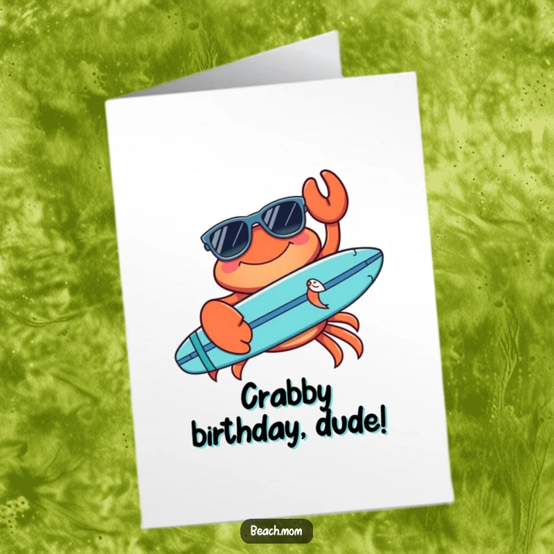 Funny Free Printable Birthday Card: A smiling crab wearing cool sunglasses and holding a surfboard, ready to ride a wave.