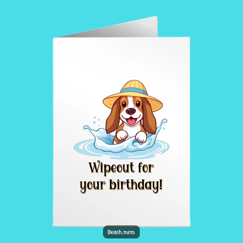 Free Printable Birthday Card: Funny Basset Hound Splashing Waves, Joyful Dog DIY Gift