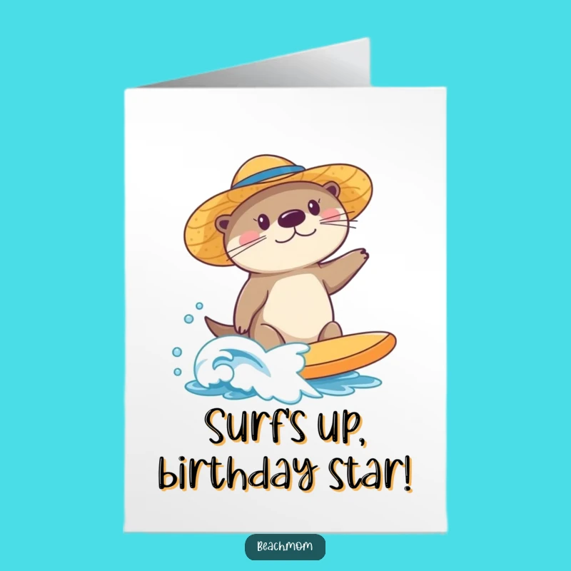 Free Printable Sea Otter Birthday Card: Surfing Otter, Sunny Wishes!
