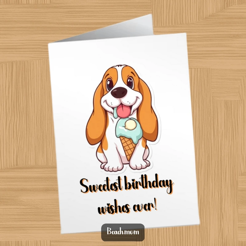 Funny free printable birthday card featuring a Basset Hound ecstatically enjoying a melting ice cream cone.