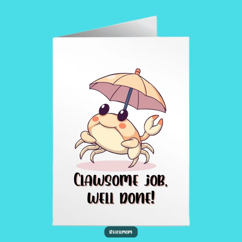 Free Printable Congratulations Card: Crab Umbrella Cheer - Humorous Downloadable