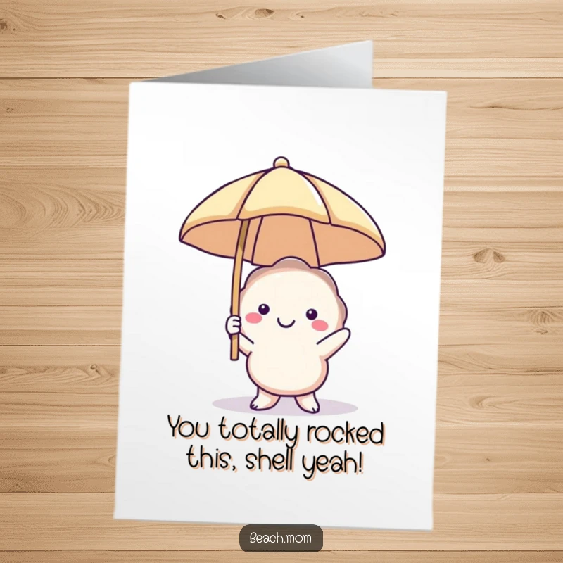 Funny Free Printable Congratulations Card: A smiling seashell character holds a beach umbrella aloft, celebrating a shore-winning achievement.