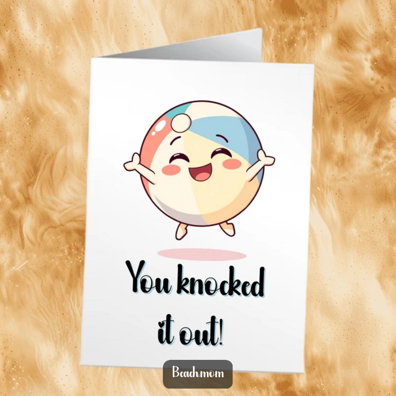 Funny Free Printable Congratulations Card: A beach ball character bouncing excitedly with a wide, happy grin.