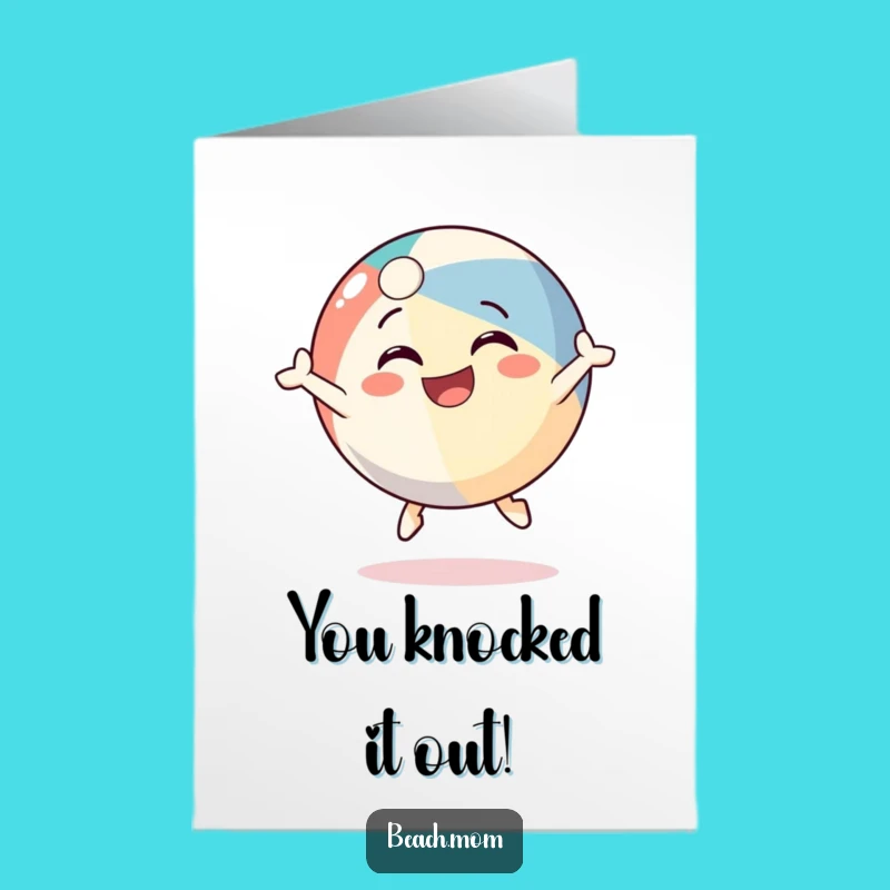 Free Printable Congrats Card: Beach Ball Celebration Funny Downloadable Gift