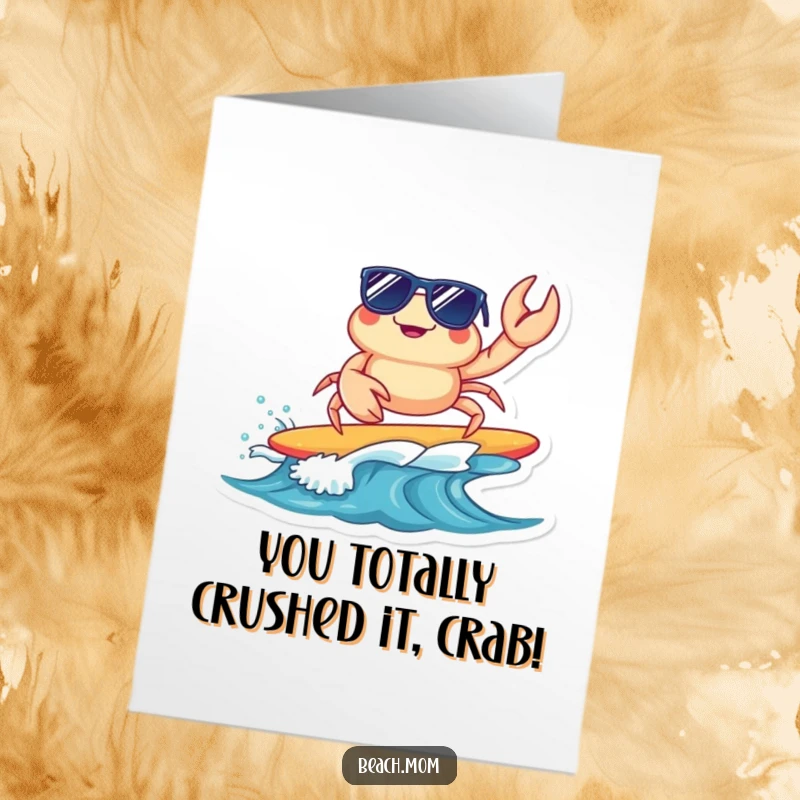 Funny Free Printable Congratulations Card: A cute crab wearing sunglasses, surfing on a tiny wave, celebrating a rad achievement.
