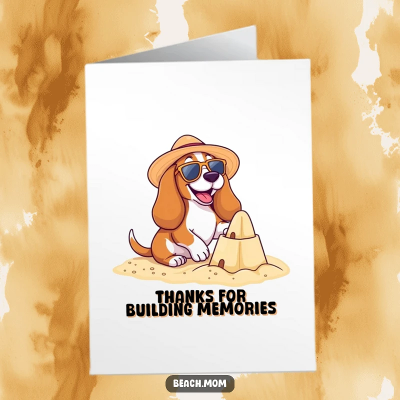 Funny Free Printable Thank You Card featuring a Basset Hound with sunglasses building a sandcastle, a sunny thank you note.