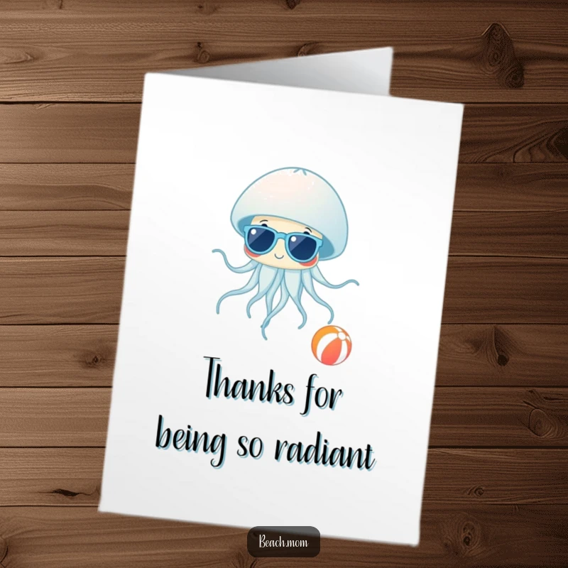 Funny Free Printable Thank You Card: A jellyfish wearing sunglasses, floating past a beach ball, offering a chill and humorous thank you.