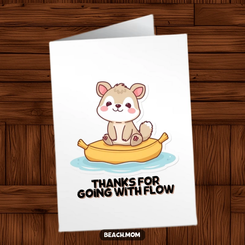 Funny Free Printable thank you card: an animal character happily bobbing on a raft, sending thanks with a relaxed vibe.