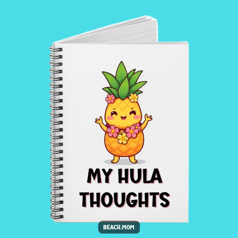 Funny Pineapple Hula Notebook: Tropical Notes with a Cute Character Gift