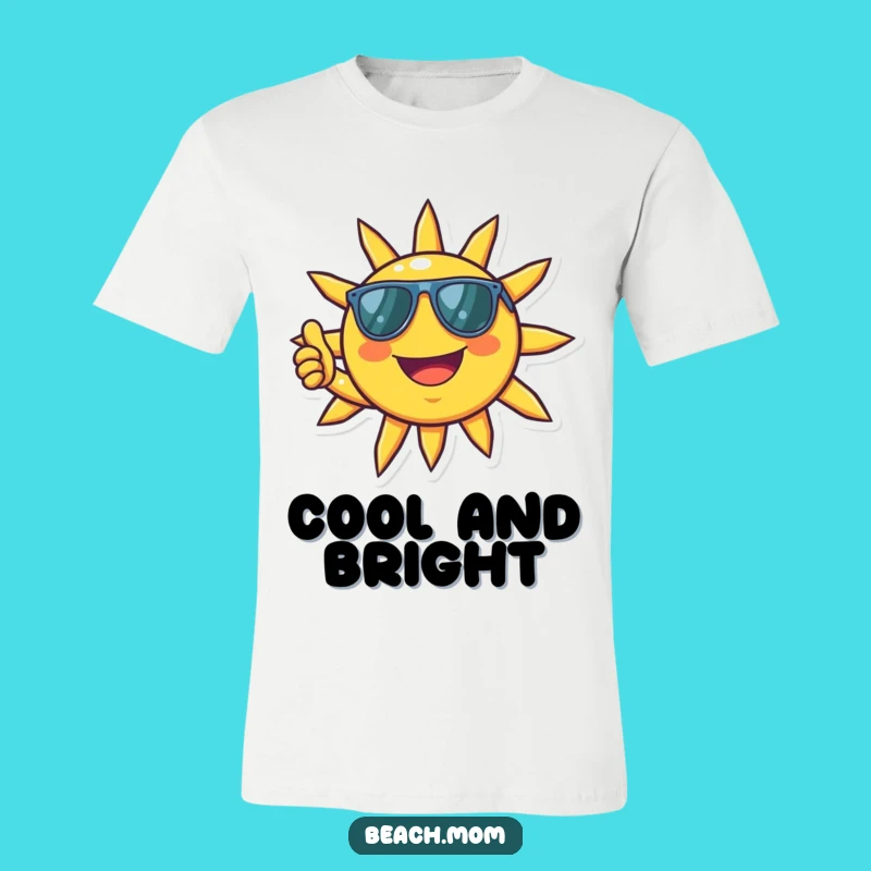 Funny Sun Shades T-Shirt: Cool & Positive Tee, Perfect Gift