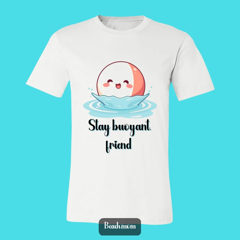 Funny Kawaii Beach Ball T-Shirt: Joyful Water Character Funny Gift